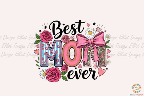 Best MOM Ever Floral Design.png Graphics and Illustrations Review