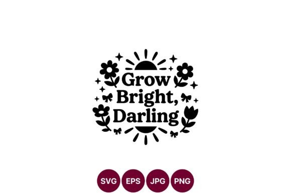 Grow Bright Darling Floral Vector Graphics and Illustrations Review