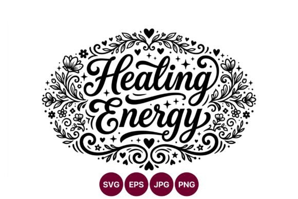 Healing Energy Floral Script Lettering Graphics and Illustrations