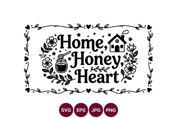 Home Honey Heart Floral Frame Vector Graphics & Illustrations