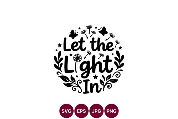 Let the Light in Black White Floral Graphics and Illustrations Review