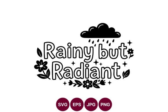Rainy but Radiant Floral Lettering Graphics and Illustrations Review