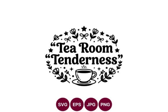 Tea Room Tenderness Floral Lettering Graphics and Illustrations